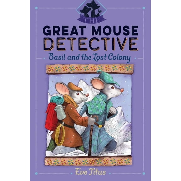 Great Mouse Detective Basil and the Lost Colony, Book 5, (Paperback)