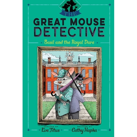 Great Mouse Detective Basil and the Royal Dare, Book 7, (Paperback)