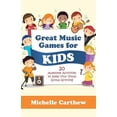 thumbnail image 1 of Great Music Games for Kids : 20 Awesome Activities to Keep Your Vocal Group Grinning, 1 of 1