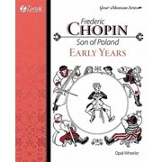 Great Musicians Frederic Chopin, Son of Poland, Early Years Paperback