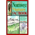 thumbnail image 1 of Pre-Owned Great Northwest Nature Factbook: A Guide to the Region's Animals, Plants, & Natural Resources (Paperback) 0882405144 9780882405148, 1 of 1