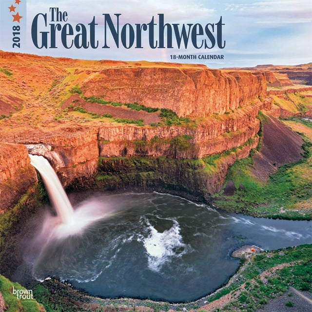 Great Northwest, The 2018 12 x 12 Inch Monthly Square Wall Calendar