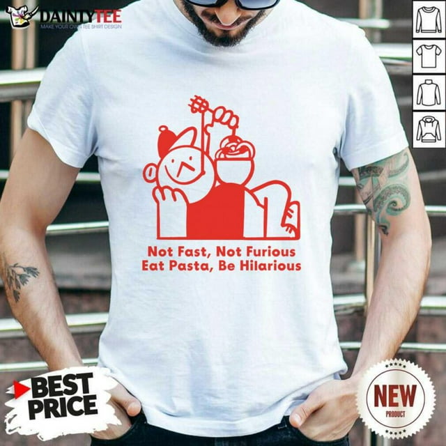 Great Not Fast Not Furious Hilarious Pasta Club Unisex T-Shirt, Size S
