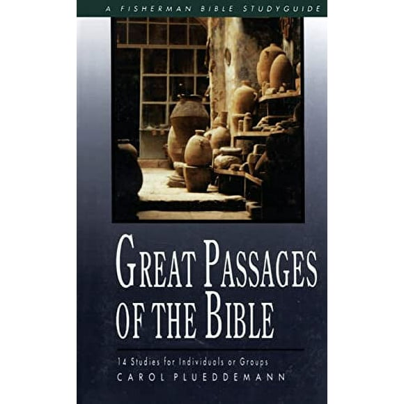 Pre-Owned Great Passages of the Bible: 14 Studies for Individuals or Groups (Fisherman Bible Studyguide) Paperback
