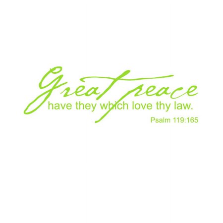 Great Peace Have They.. Vinyl Quote - Large - Lime