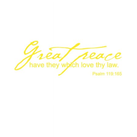 Great Peace Have They.. Vinyl Quote - Small - Yellow