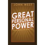 Great Personal Power The Science of Success Paperback by John West