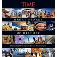 thumbnail image 1 of Pre-Owned TIME Great Places of History: Civilization's 100 Most Important Sites: An Illustrated Journey (Hardcover) 1603201963 9781603201964, 1 of 1