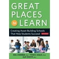 thumbnail image 1 of Pre-Owned Great Places to Learn: Creating Asset-Building Schools That Help Students Succeed Paperback, 1 of 1