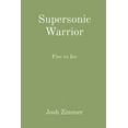 thumbnail image 1 of Great Power Supersonic Warrior: Fire vs Ice, Book 3, (Paperback), 1 of 1