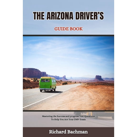 Great Practice Tests for Driver's: The Arizona Driver's Guide Book (Paperback)