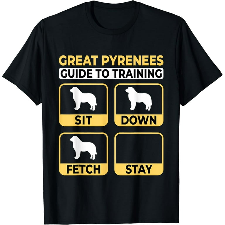 Great Pyrenees T-Shirt | Funny Guide To Training Great Pyrenees T-Shirt | Funny Guide To Training