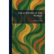 Great Rivers of the World, Paperback