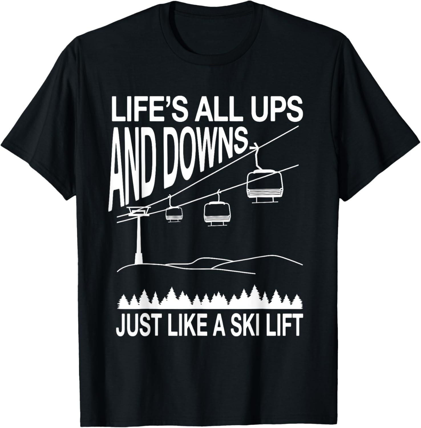 Great Ski Lift Saying Cable Car Lover Mountain Skiing TShirt