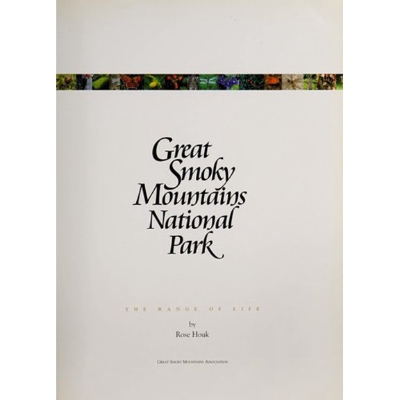 Pre-Owned Great Smoky Mountains National Park Range of Life (Paperback) 0937207292 9780937207291