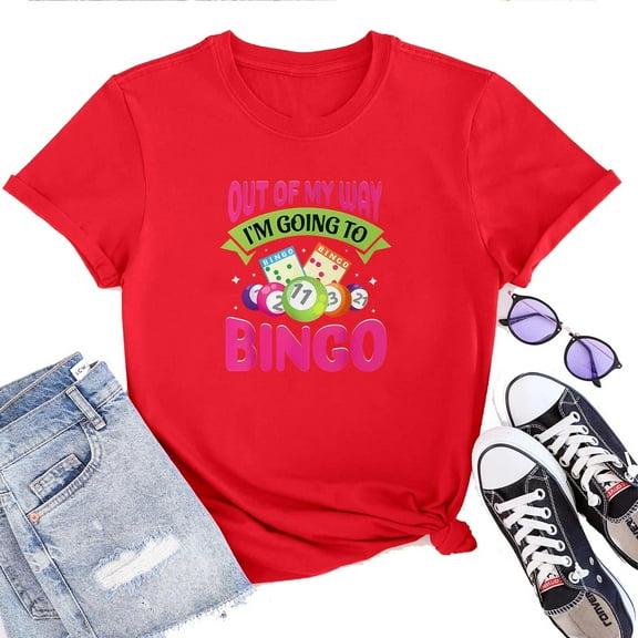 Women's T-Shirt Out of My Way, I'm Going to Bingo Tee Funny Graphic T-Shirt Soft Cotton Casual Short Sleeve Top