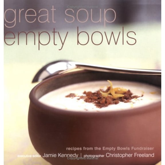 Pre-Owned Great Soup Empty Bowls : Recipes from the Empty Bowls Fundraiser (Paperback) 9781552853474
