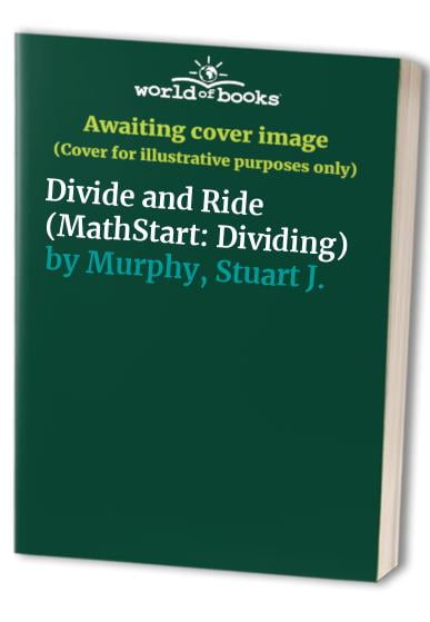 Pre-Owned Great Source Mathstart: Student Reader Divide and Ride ...