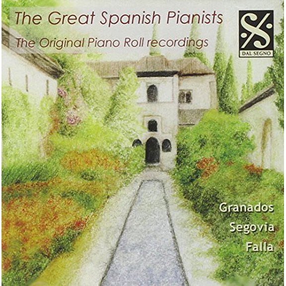 Great Spanish Pianists: Original Piano Roll Record