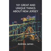 Great States 101 Great and Unique Things about New Jersey, Paperback