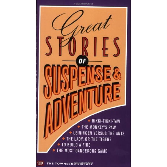 Pre-Owned Great Stories of Suspense and Adventure (Townsend Library) (Paperback) 1591940001 9781591940005
