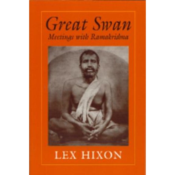 Pre-Owned Great Swan: Meetings with Ramakrishna (Paperback) 0943914809 9780943914800