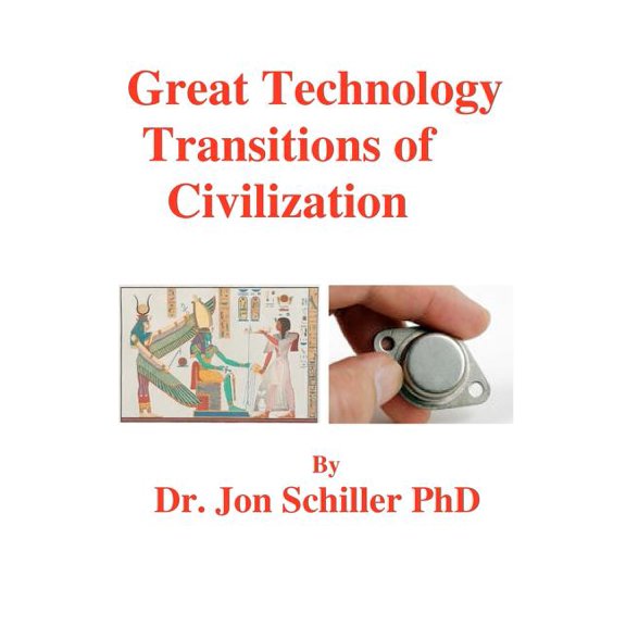 Great Technology Transitions of Civilization (Paperback)