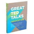 thumbnail image 1 of Pre-Owned Great Ted Talks: Innovation: An Unofficial Guide with Words of Wisdom from 100 Ted Speakers (Paperback) 1645172163 9781645172161, 1 of 1