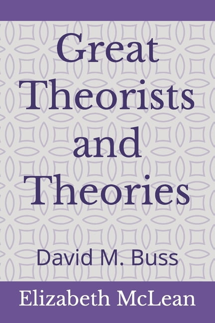 Great Theorists and Theories Great Theorists and Theories: David M. Buss, Book 69, (Paperback)