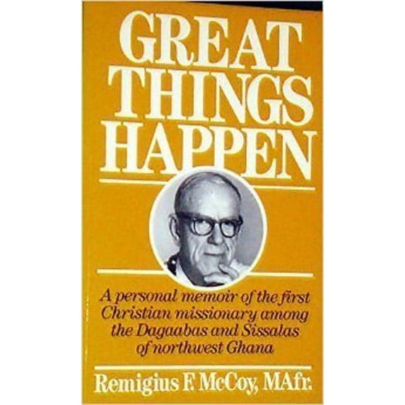 Pre-Owned Great Things Happen: A Personal Memoir (Hardcover) 0969314612 9780969314615