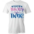 thumbnail image 1 of Great Things T-Shirt | Motivational Inspirational White Tee Gift, 1 of 5