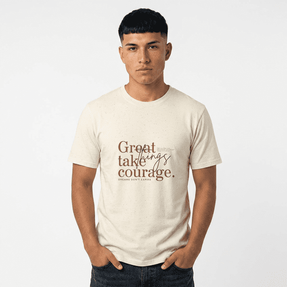 Great Things Take Courage Tee, Natural Color, Casual T-Shirts, S