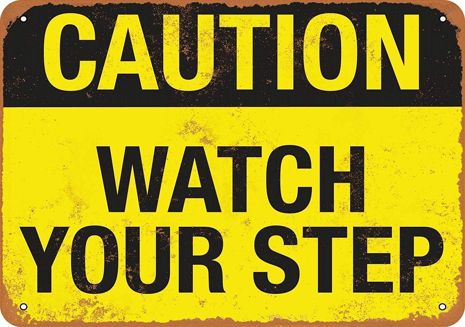 Great Tin Sign Aluminumchcaution Watch Your Stepplaque Art Great Metal