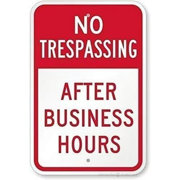 Great Tin Sign No Trespassing After Business Hours Sign Outdoor & Indoor Sign Wall Decoration 8 X 12 Inch