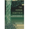 thumbnail image 1 of Great Transformations The Human Scaffold: How Not to Design Your Way Out of a Climate Crisis Volume 2, (Paperback), 1 of 1