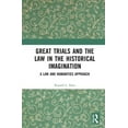 thumbnail image 1 of Great Trials and the Law in the Historical Imagination: A Law and Humanities Approach, (Hardcover), 1 of 1