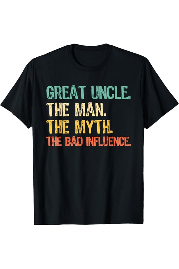 Great Uncle The Man Myth Bad Influence Vintage Retro T-Shirt