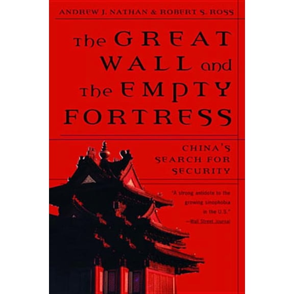 Great Wall and the Empty Fortress: China's Search for Security, (Paperback)