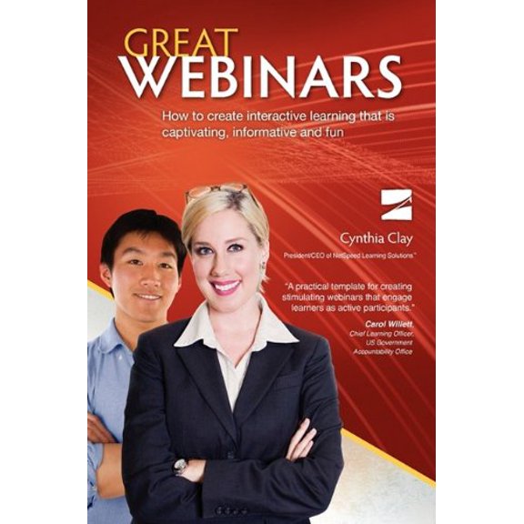 Pre-Owned Great Webinars: How to Create Interactive Learning That Is Captivating, Informative and Fun (Paperback) 0976458713 9780976458715