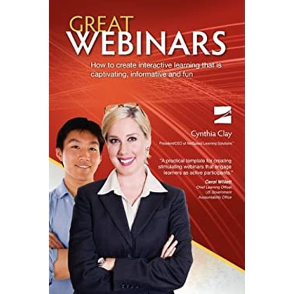 Pre-Owned Great Webinars: How to Create Interactive Learning That Is Captivating, Informative and Fun (Paperback) 0976458713 9780976458715
