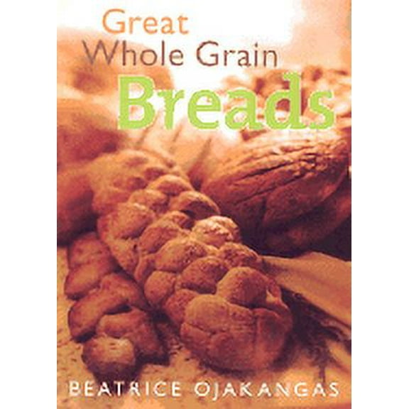 Great Whole Grain Breads (Paperback)