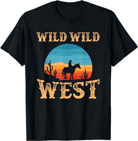 Great Wild Wild West Cowboy Design Western Country Fan T-Shirt ...