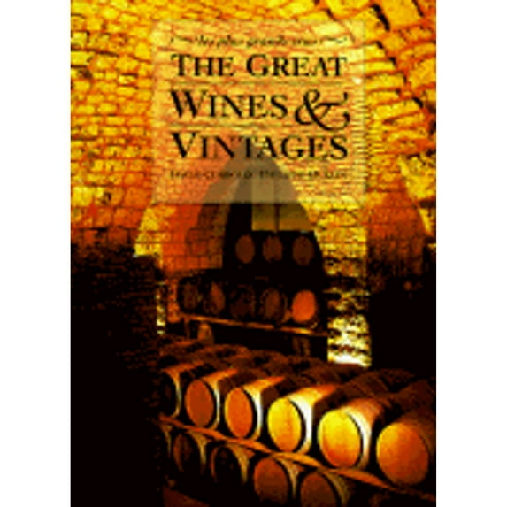 Great Wines & Vintages (Hardcover) by David Cobbold