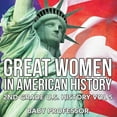 thumbnail image 1 of Great Women In American History 2nd Grade U.S. History Vol 5 (Paperback), 1 of 1