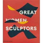 Great Women Sculptors, Hardcover