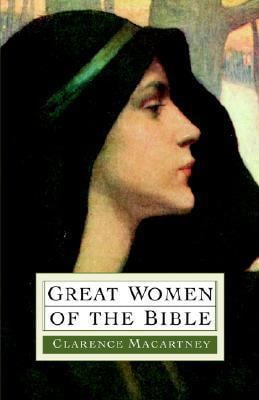 Pre-Owned Great Women of the Bible (Paperback) 0825432685 9780825432682