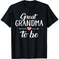 thumbnail image 1 of Great grandma to be T-Shirt, 1 of 3