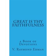 Great is Thy Faithfulness a Book of Devotions Paperback