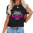 thumbnail image 1 of Great moms get promoted to grandma 2024 T-Shirt, 1 of 3