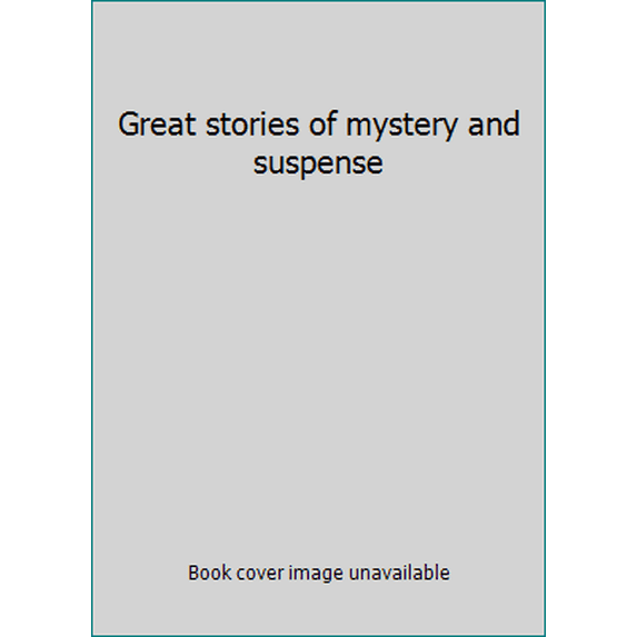 Pre-Owned Great stories of mystery and suspense 0895770822 (Paperback - Used)
